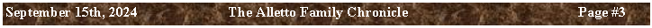 Text Box: September 15th, 2024	The Alletto Family Chronicle	Page ##